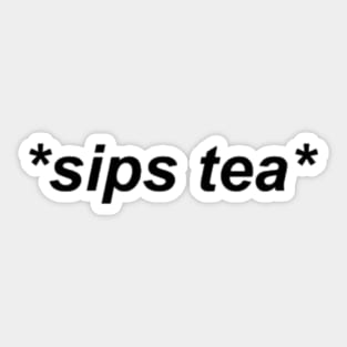 *sips tea* Sticker